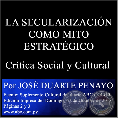 LA SECULARIZACIÓN COMO MITO ESTRATÉGICO - Por JOSÉ DUARTE PENAYO - Domingo, 07 de Octubre de 2018